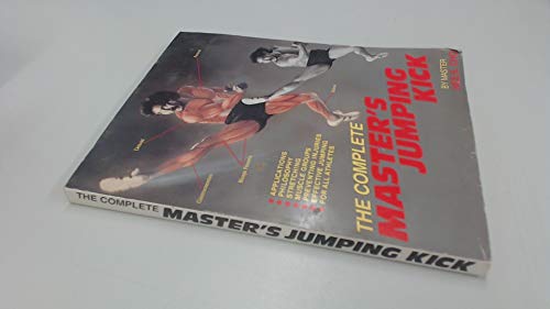 Beispielbild fr The Complete Masters Jumping Kick zum Verkauf von HPB-Red