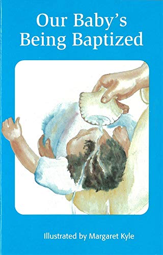 Stock image for Our Baby's Being Baptized for sale by Y-Not-Books