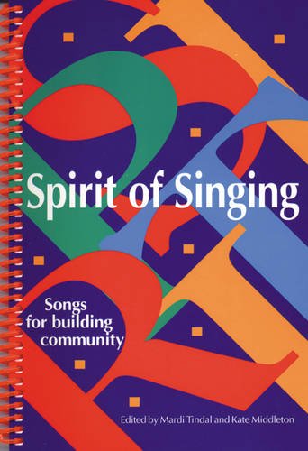 Stock image for Spirit of Singing: Songs for Building Community for sale by SecondSale