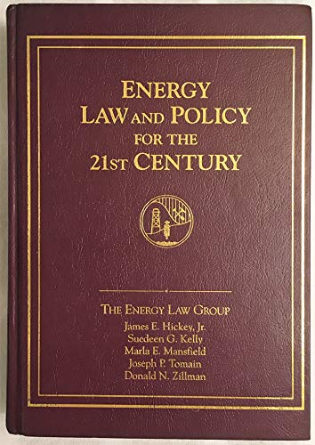 Beispielbild fr Energy Law and Policy for the 21st Century zum Verkauf von Better World Books