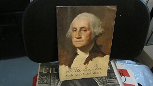 Imagen de archivo de George Washington Man and Monument a la venta por HPB-Diamond