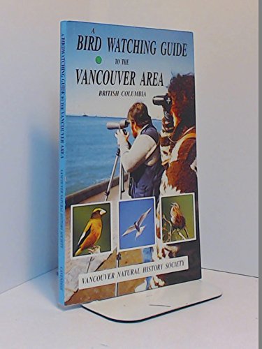 9780929050287: Bird Watching Guide to Vancouver Area, A [Paperback] by Vancouver Natural His...