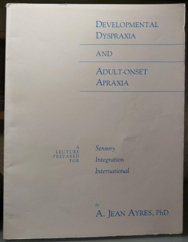 Beispielbild fr Developmental Dyspraxia and Adult Onset Apraxia zum Verkauf von HPB-Red