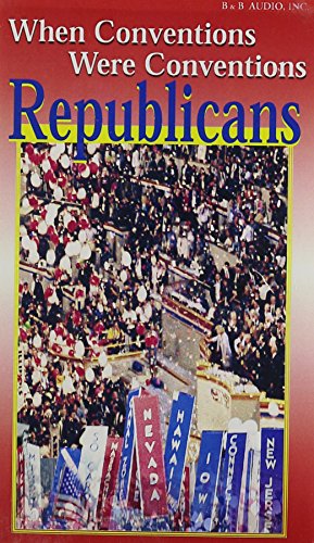 When Conventions Were Conventions: Republicans (9780929071855) by Trout, Robert; McDonough, John