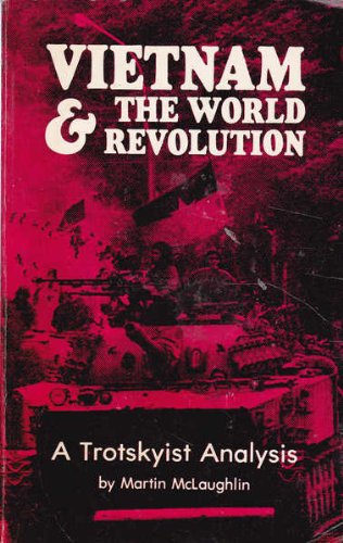 Stock image for Vietnam and the World Revolution: A Trotskyist Analysis for sale by Devils in the Detail Ltd