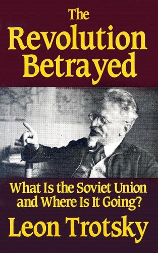 Beispielbild fr The Revolution Betrayed: What Is the Soviet Union and Where Is It Going zum Verkauf von Ergodebooks