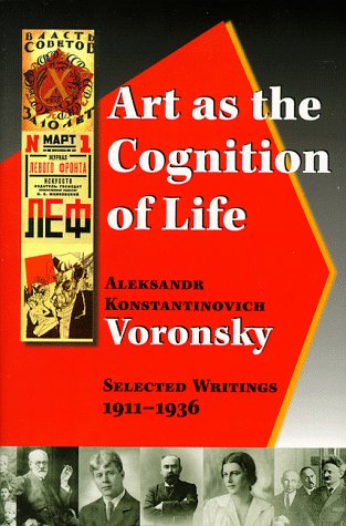 9780929087764: Art as the Cognition of Life: Selected Writings 1911-1936