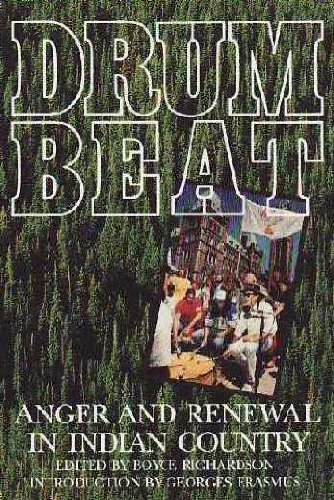 Beispielbild fr Drumbeat : Anger and Renewal in Indian Country zum Verkauf von Better World Books