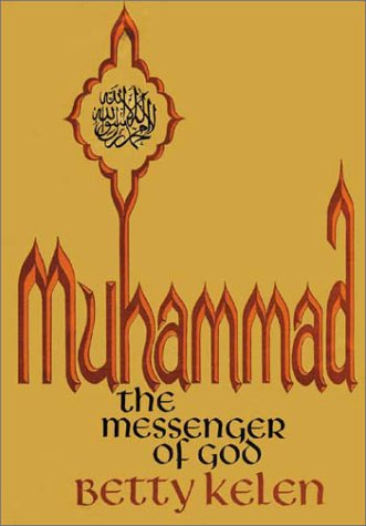 Stock image for Muhammad: The Messenger of God for sale by Wonder Book