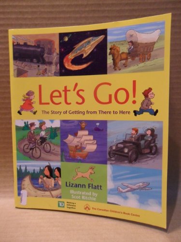 Stock image for Let's Go! : The Story of Getting from There to Here for sale by Better World Books