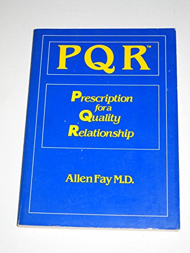 Stock image for PQR: Prescription for a quality relationship for sale by Amazing Books Pittsburgh
