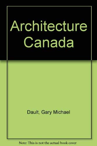 Stock image for Architecture Canada 1997 : The Governor General's Awards for Architecture for sale by Better World Books