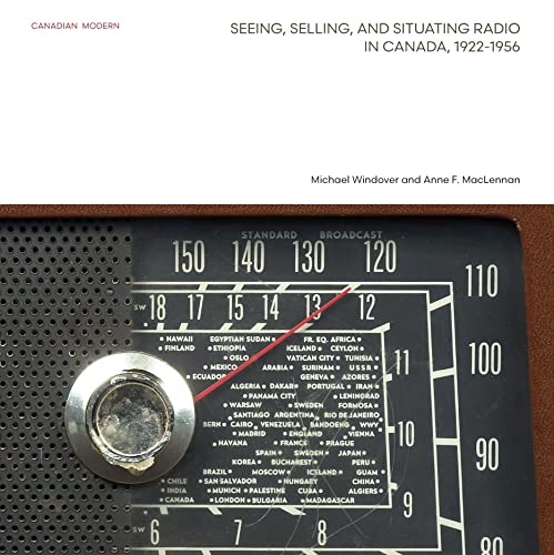 Beispielbild fr Seeing, Selling, and Situating Radio in Canada, 1922-1956 zum Verkauf von Blackwell's
