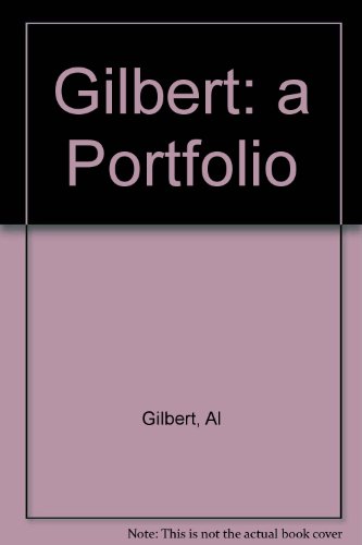 Beispielbild fr Gilbert: a Portfolio zum Verkauf von Books From California