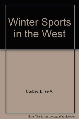 Imagen de archivo de Winter Sports in the West a la venta por Better World Books: West