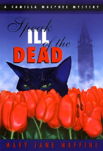 Beispielbild fr Speak Ill of the Dead : A Camilla MacPhee Mystery zum Verkauf von Better World Books