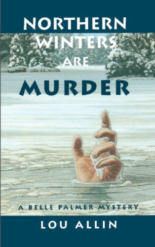 Imagen de archivo de Northern Winters Are Murder a la venta por Long Island Book Company