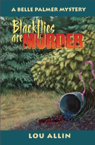 9780929141923: Blackflies Are Murder: A Belle Palmer Mystery: 2