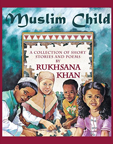 Imagen de archivo de Muslim Child: A Collection of Short Stories and Poems a la venta por ThriftBooks-Dallas