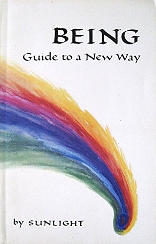 9780929151038: Being: Guide to a New Way