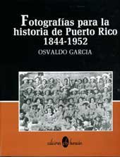9780929157221: Fotografias para la historia de Puerto Rico, 1844-1952 (Spanish Edition)