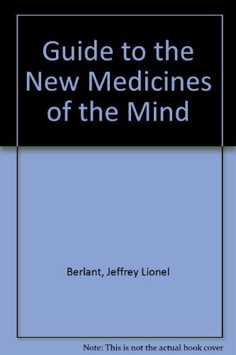 Stock image for Guide to the New Medicines of the Mind for sale by ThriftBooks-Dallas