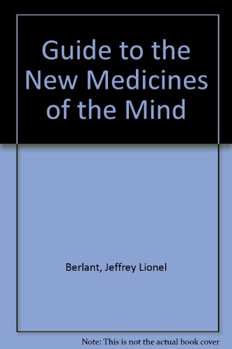 9780929162072: Guide to the New Medicines of the Mind