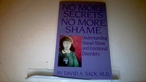 Stock image for No More Secrets No More Shame: Understanding Sexual Abuse and Emotional Disorders for sale by HPB Inc.