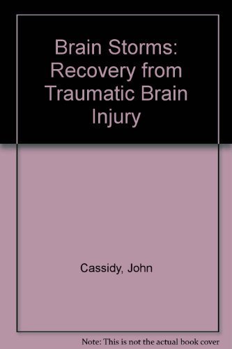 Stock image for Brain Storms: Recovery from Traumatic Brain Injury for sale by Gulf Coast Books