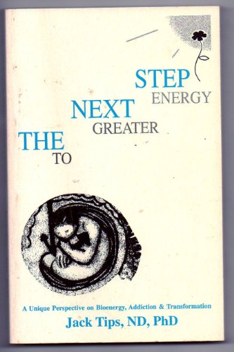 Beispielbild fr The Next Step to Greater Energy zum Verkauf von Zubal-Books, Since 1961