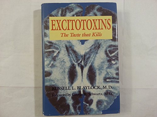Imagen de archivo de Excitotoxins: The Taste That Kills a la venta por Seattle Goodwill