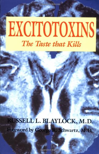 Beispielbild fr Excitotoxins: The Taste That Kills zum Verkauf von Goodwill Industries