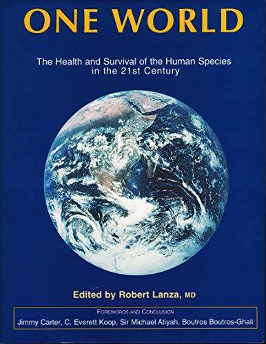 Stock image for One World : The Health and Survival of the Human Species in the 21st Century for sale by Better World Books