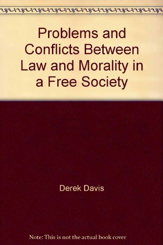Stock image for Problems and Conflicts Between Law and Morality in a Free Society for sale by Wonder Book