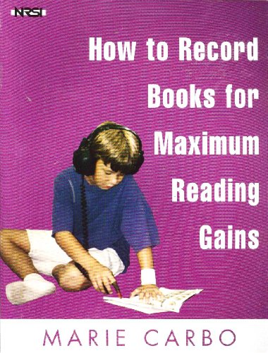 How to record books for maximum reading gains (9780929192154) by Carbo, Marie