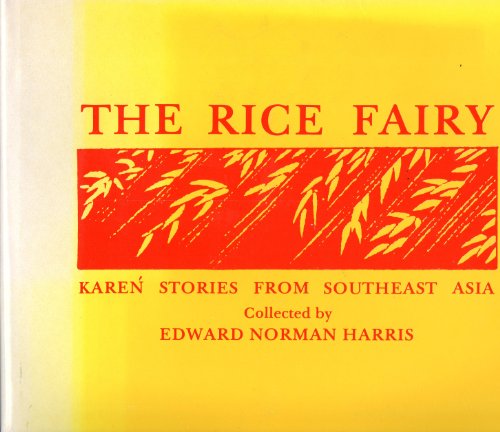 Stock image for The Rice Fairy: Karen Stories from Southeast Asia for sale by ThriftBooks-Atlanta