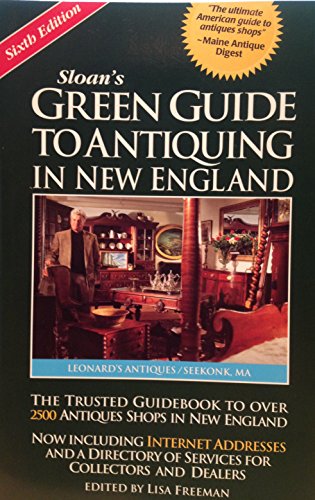 Stock image for Sloan's Green Guide to Antiquing in New England for sale by Wonder Book