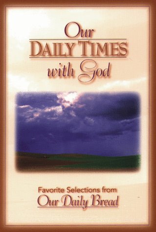 Beispielbild fr Our Daily Times With God - Regular zum Verkauf von Agape Love, Inc