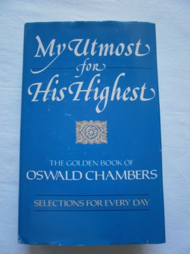 Stock image for My Utmost for His Highest for sale by Better World Books