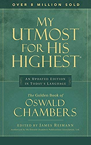 Stock image for My Utmost for His Highest: An Updated Edition in Today's Language for sale by Foggy Mountain Books