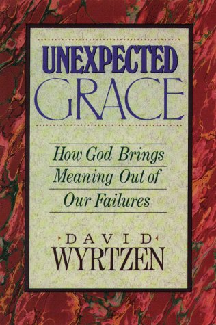 Beispielbild fr Unexpected Grace: How God Brings Meaning Out of Our Failures zum Verkauf von Wonder Book