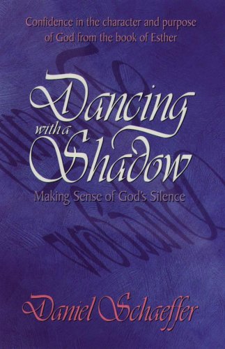 Stock image for Dancing with a Shadow: Make Sense of God's Silence for sale by ThriftBooks-Dallas