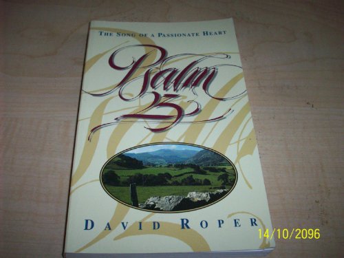 9780929239866: Psalm 23: The Song of a Passionate Heart