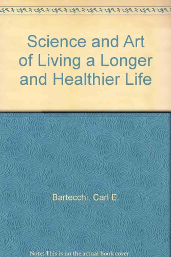 Beispielbild fr Science and Art of Living a Longer and Healthier Life zum Verkauf von Wonder Book