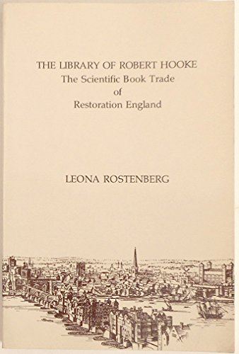 Beispielbild fr Library of Robert Hooke: The Scientific Book Trade of Restoration England zum Verkauf von Anybook.com