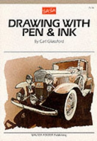 Stock image for Drawing with Pen Ink (Artist's Library series #06) for sale by Front Cover Books