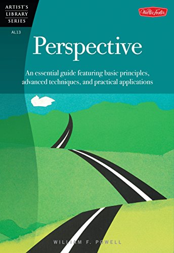 Perspective (Artist's Library): An essential guide featuring basic principles, advanced techniques, and practical applications: 13 (9780929261133) by William F. Powell