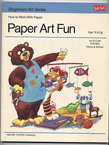 Imagen de archivo de Paper Art Fun (Beginners Art Series) a la venta por HPB-Ruby