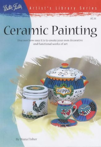 Beispielbild fr Ceramic Painting (Artist's Library) zum Verkauf von medimops