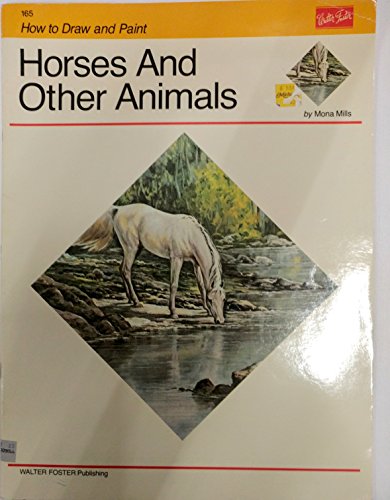 Imagen de archivo de Horses & Other Animals (How to Draw and Paint series #165) a la venta por Wonder Book